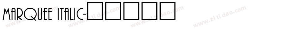 Marquee Italic字体转换